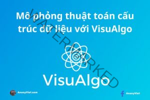 Mô phỏng thuật toán cấu trúc dữ liệu với VisuAlgo
